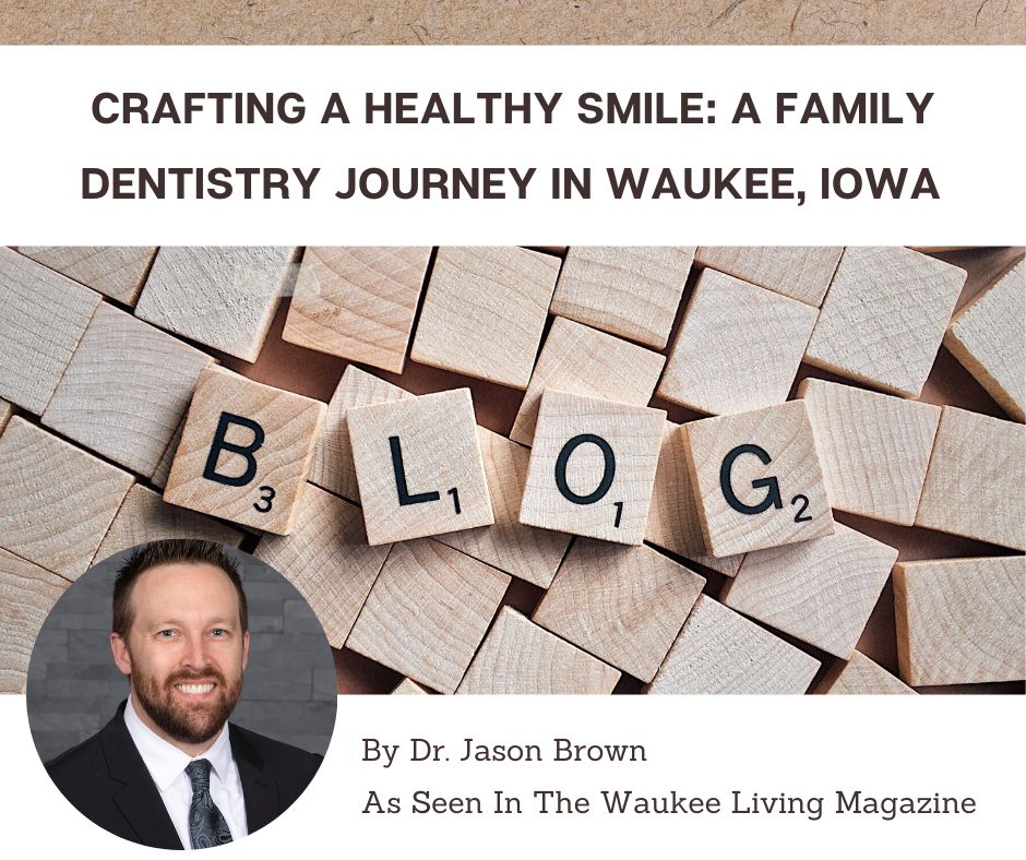 Crafting A Healthy Smile: A Family Dentistry Journey in Waukee, Iowa